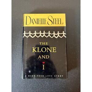 Danielle Steel The Klone and I Hardcover Book 1998‎ High-Tech Love Story Romance